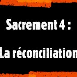 Sacrement (4) : La réconciliation avec le père Vincent
