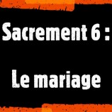 Sacrement (6) : Le mariage