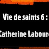 Vie de saints (6) : Catherine Labouré