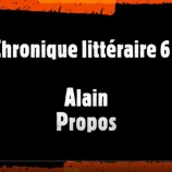 Chronique Littéraire (6) : Alain, Propos